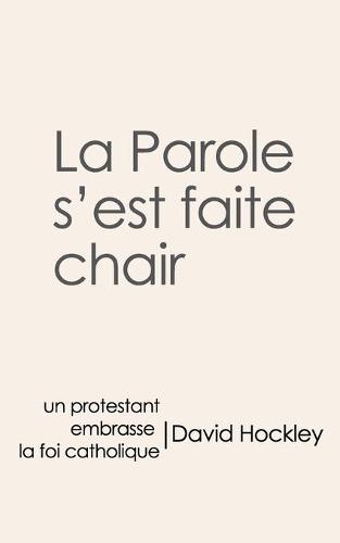 La Parole s'est faite Chair