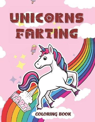 Unicorns Farting Coloring Book