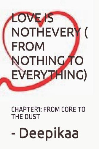 Love Is Nothevery ( from Nothing to Everything)