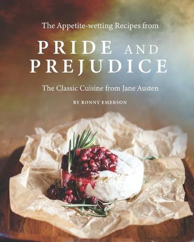 The Appetite-wetting Recipes from Pride and Prejudice