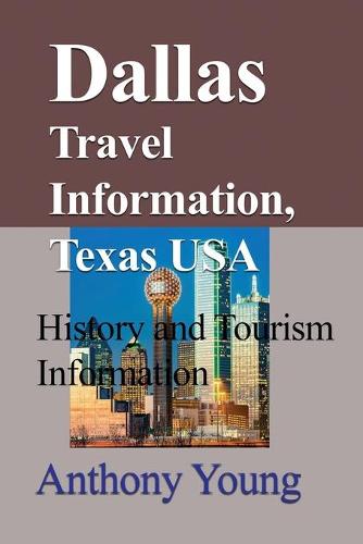 Dallas Travel Information, Texas USA