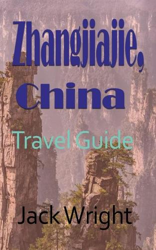 Zhangjiajie, China