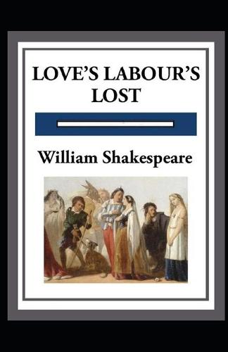 Love's Labours Lost Annotated