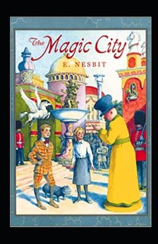The Magic City Annotated