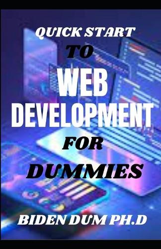 Quick Start to Web Development for Dummies
