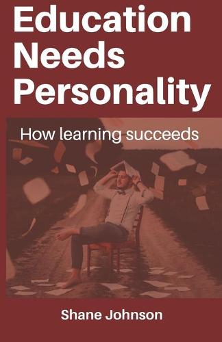 Education Needs Personality