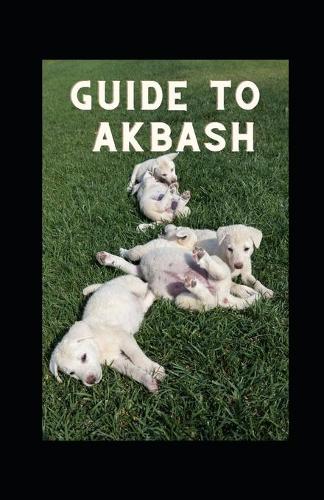 Guide to Akbash