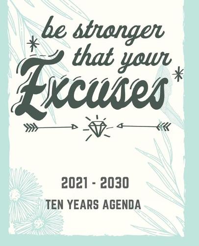 Be Stronger Thas Your Excuses