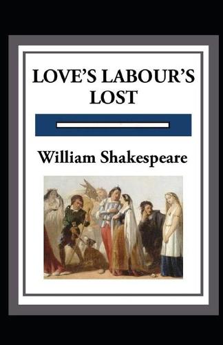 Love's Labours Lost Annotated
