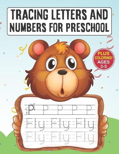 Tracing Letters And Numbers For Preschool Ages 3-5