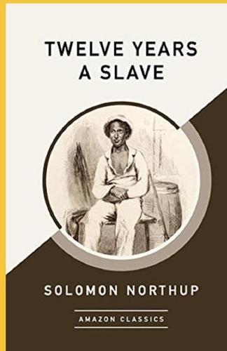 Twelve Years a Slave Annotated