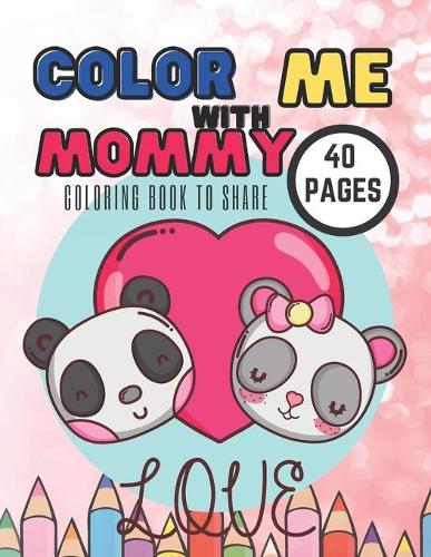 Color With Me Mommy