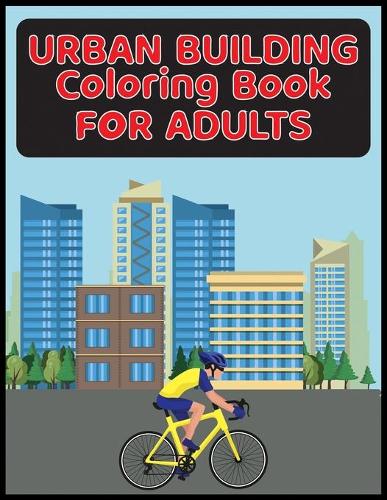 Urban Building Coloring Book for Adults