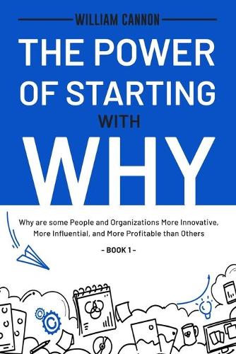 The Power of Starting with Why