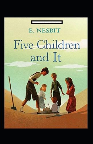 Five Children and It Annotated