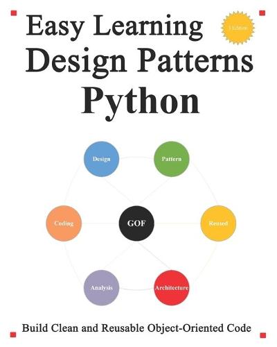 Easy Learning Design Patterns Python (3 Edition)