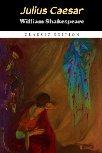 Julius Caesar "Annotated Edition"