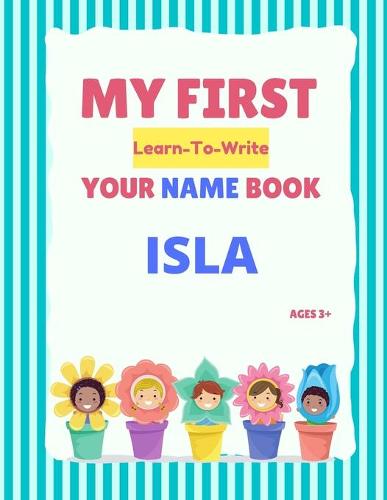My First Learn-To-Write Your Name Book