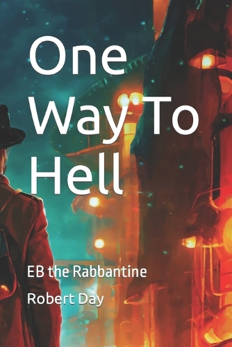 One Way To Hell