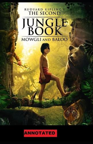 The Second Jungle Book Annotated