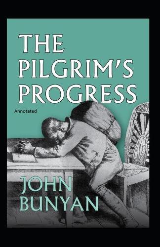 The Pilgrim's Progress Annotated