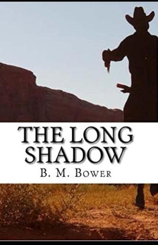 The Long Shadow Annotated