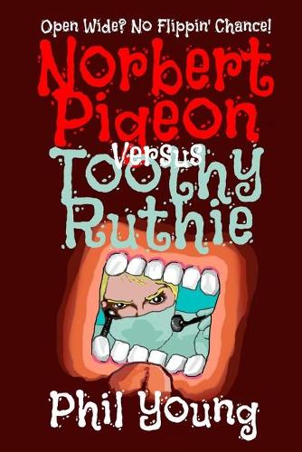 Norbert Pigeon Versus Toothy Ruthie