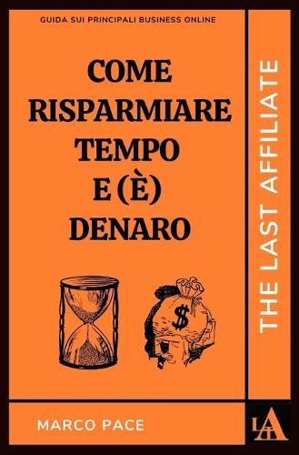 Come Risparmiare Tempo E (E) Denaro