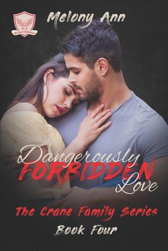 Dangerously Forbidden Love