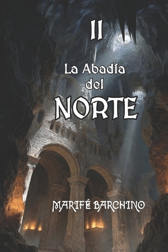 La Abadía del Norte II