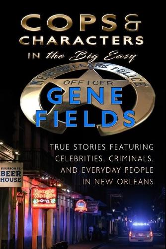 Cops and Characters in The Big Easy