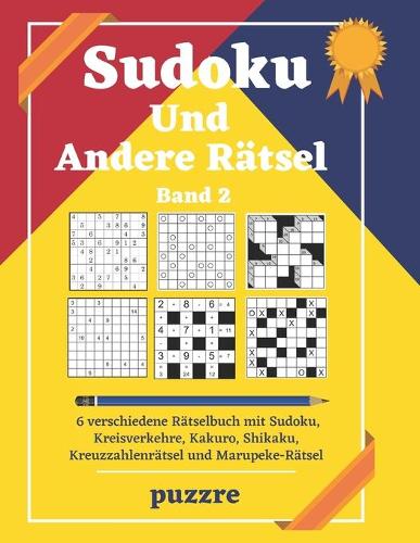 Sudoku Und Andere Rätsel - Band 2