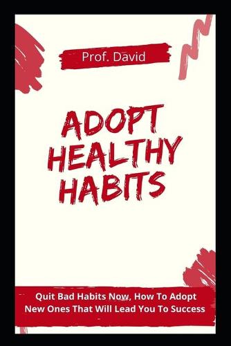 Adopt Healthy Habits