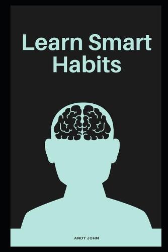 Learn Smart Habits