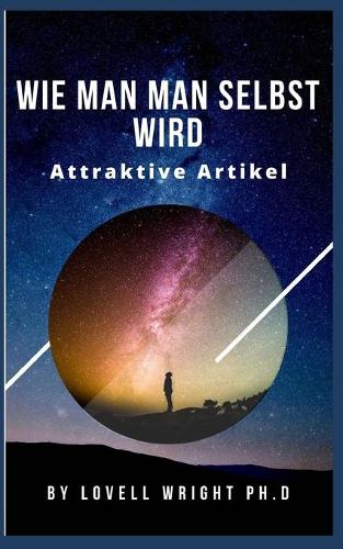 Wie man man selbst wird