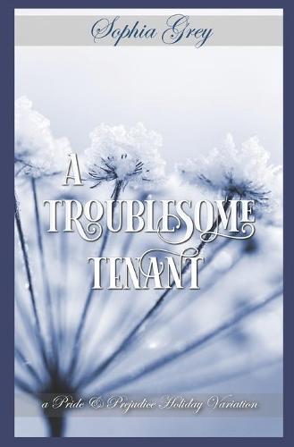 A Troublesome Tenant