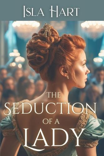 The Seduction of A Lady