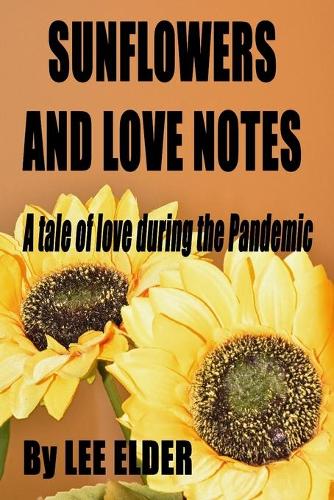 Sunflowers and Love Notes