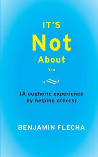 It's Not About You