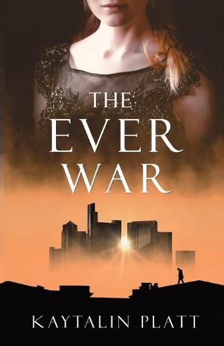 The Ever War
