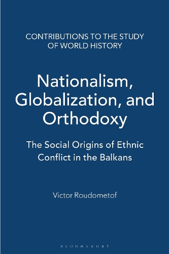 Nationalism, Globalization, and Orthodoxy