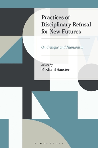 Practices of Disciplinary Refusal for New Futures