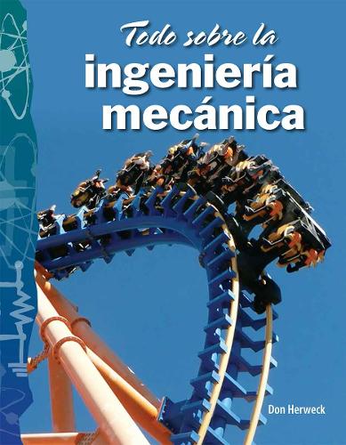 Todo sobre la ingeniería mecánica
