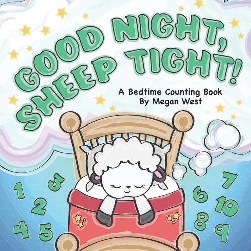 Good Night, Sheep Tight - A Bedtime Counting Book
