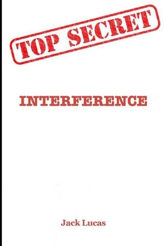 Top Secret - Interference