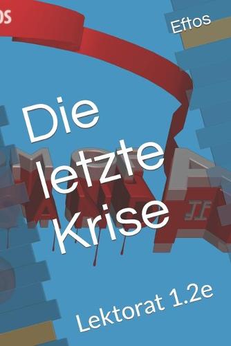 Die letzte Krise