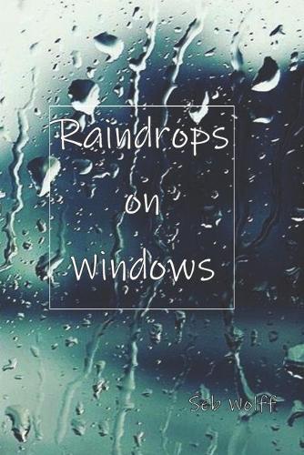 Raindrops on Windows