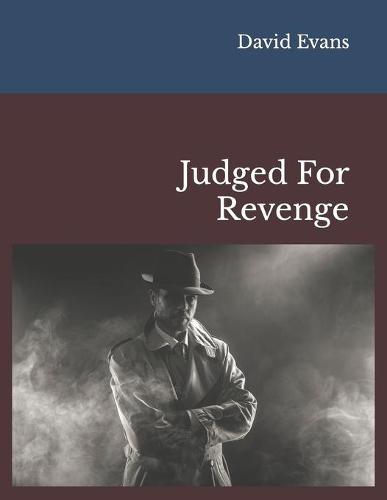 Judged For Revenge