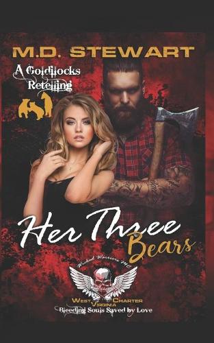 Her Three Bears, Wicked Warriors MC West Virginia Charter
