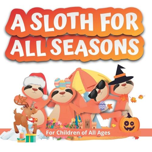 A Sloth for all Seasons